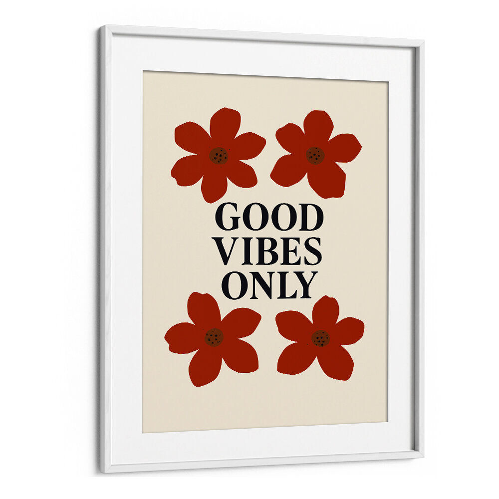 FLORAL POSITIVITY , QUOTES & TYPOGRAPHY POSTERS