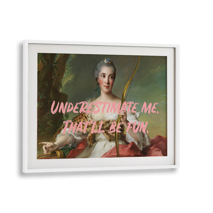 UNDERESTIMATE , ALTERED ART PRINTS