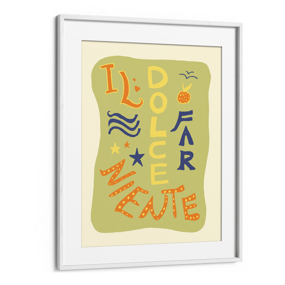DOLCE NINENTE , QUOTES & TYPOGRAPHY POSTERS