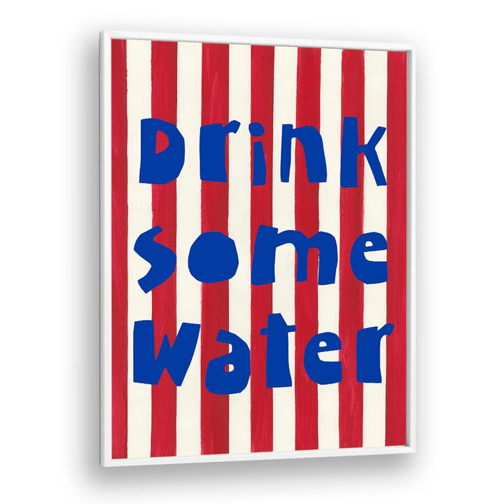 DRINK SOME WATER REMINDER