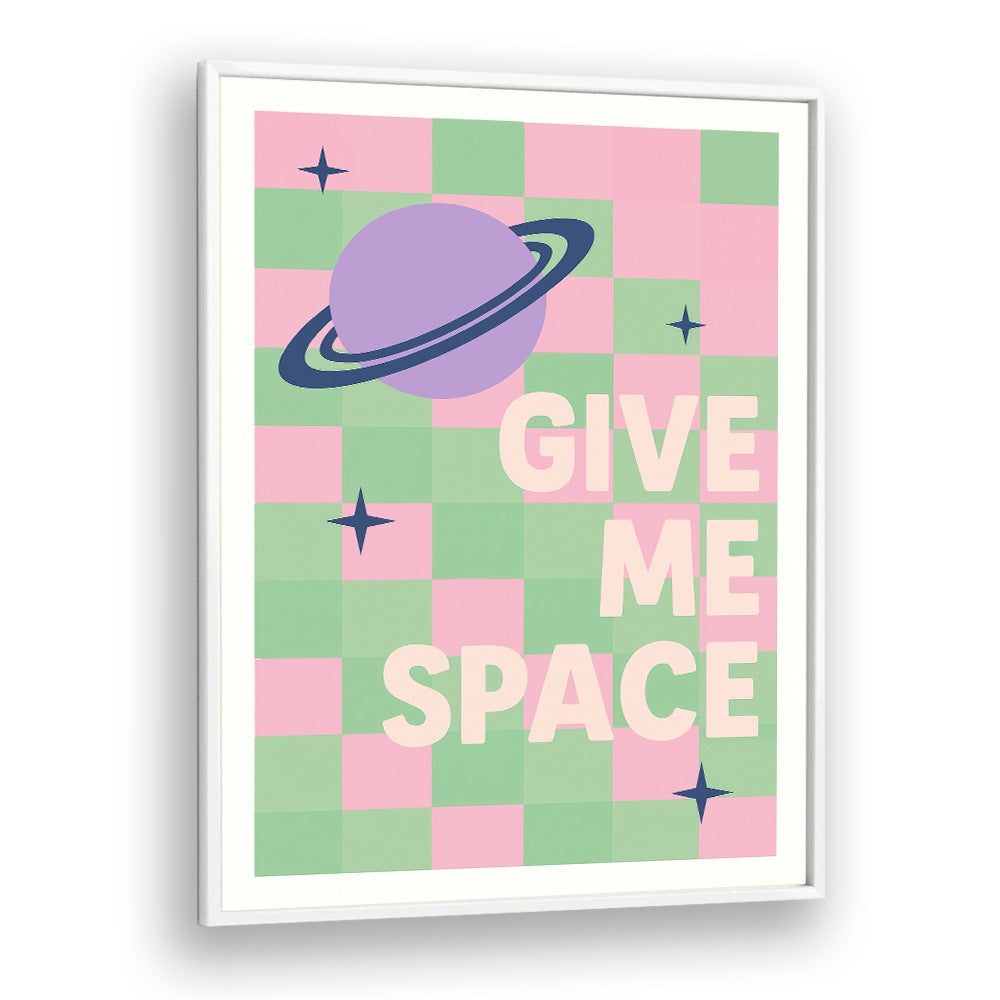 GIVE ME SPACE PLANET