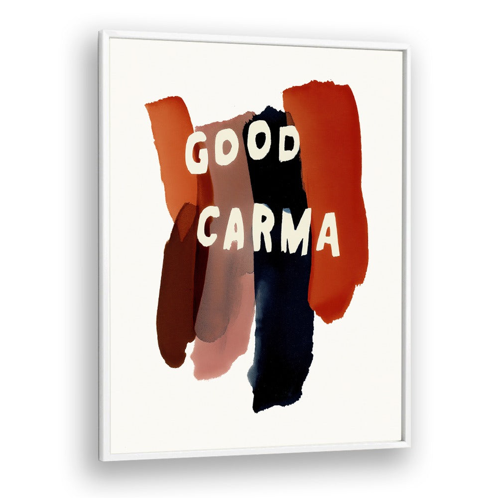GOOD CARMA BRUSHSTROKES