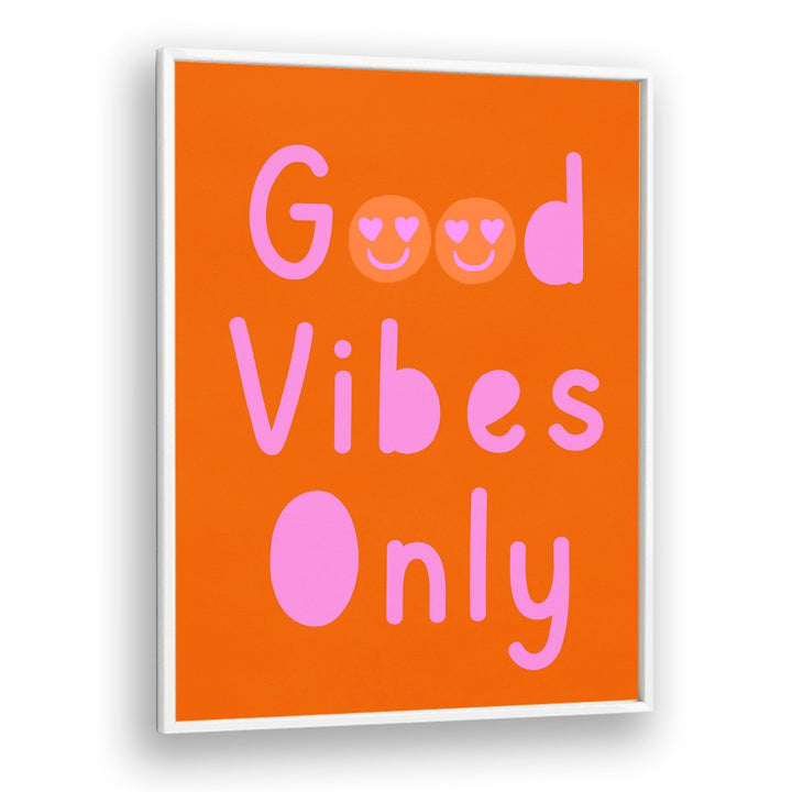 GOOD VIBES ONLY NO II