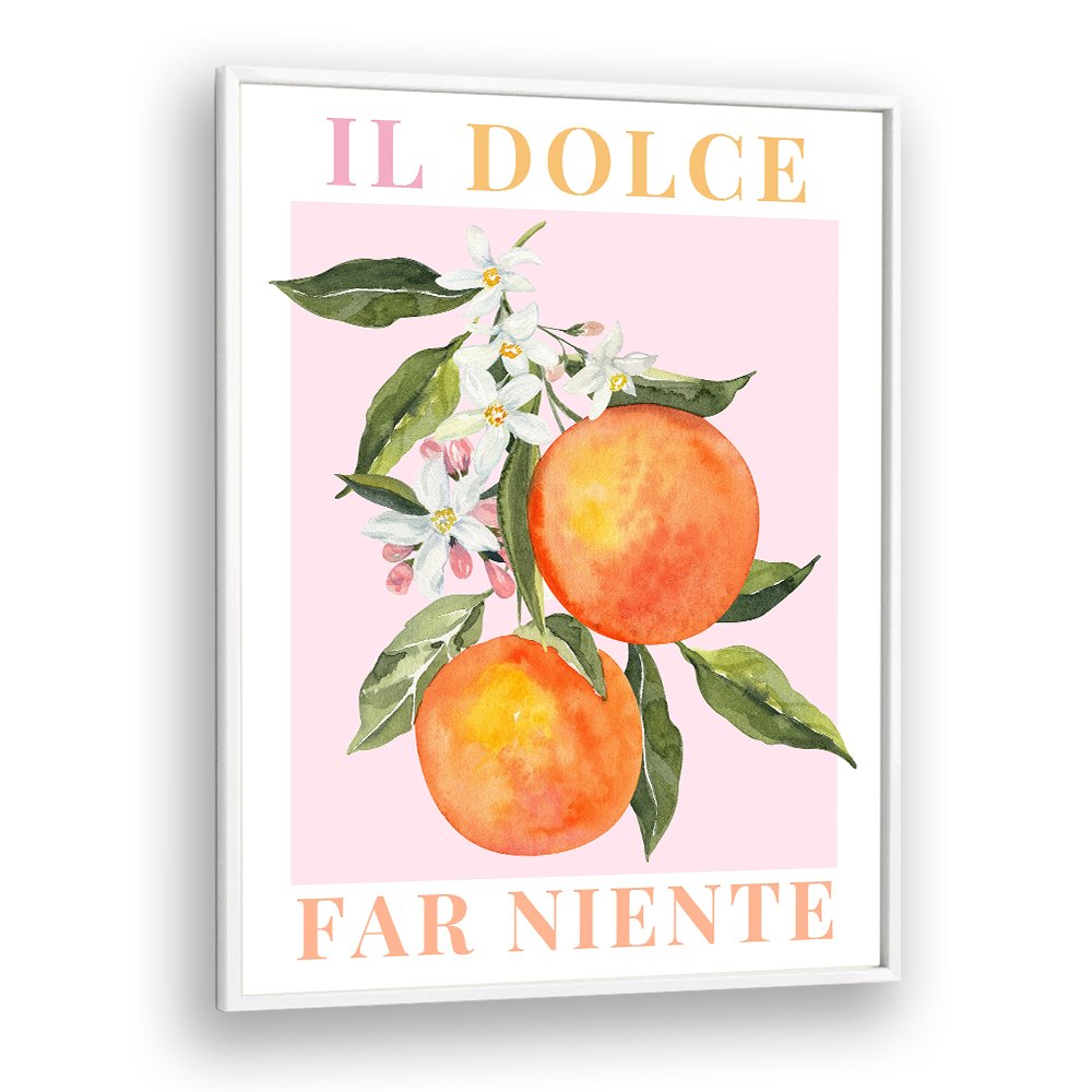 IL DOLCE FAR NIENTE ORANGES