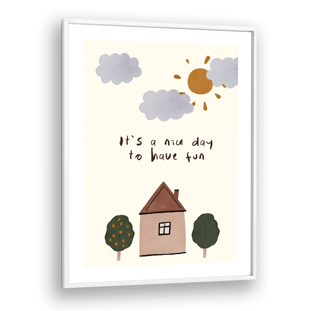 ITS A NICE DAY