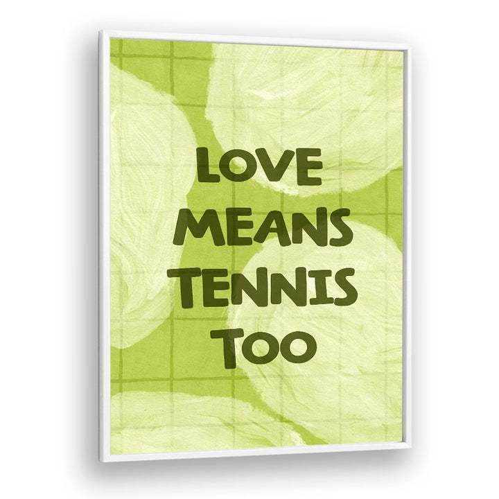 LOVE TENNIS QUOTE