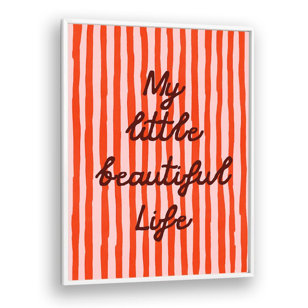 MY LITTLE BEAUTIFUL LIFE