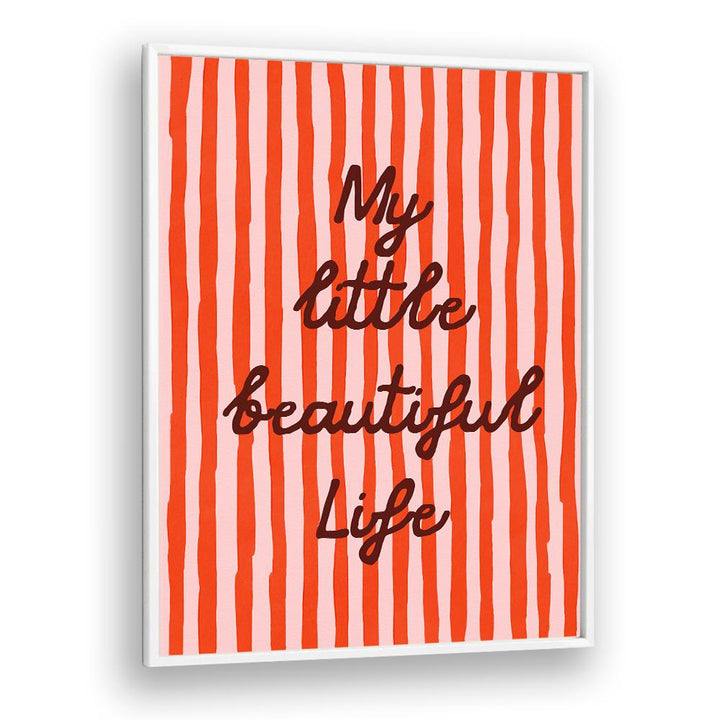 MY LITTLE BEAUTIFUL LIFE