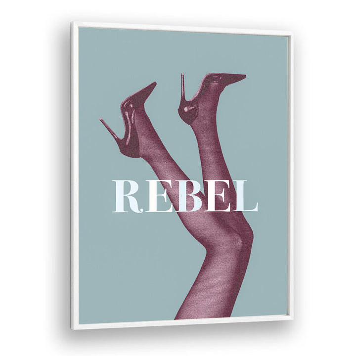 Stylish REBEL IV Fashion Posters featuring chic legs in heels, perfect for modern decor inspiration.