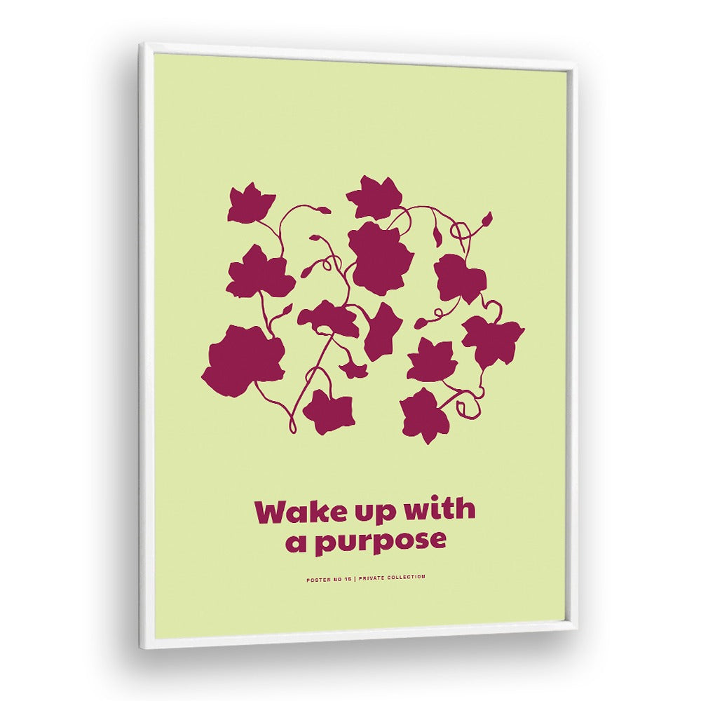 WAKE UP WITH A PURPOSE