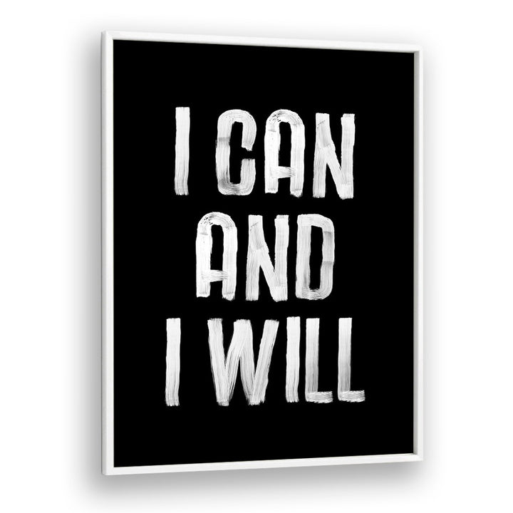 I CAN AND I WILL BY BRETT WILSON , QUOTES AND TYPOGRAPHY POSTERS