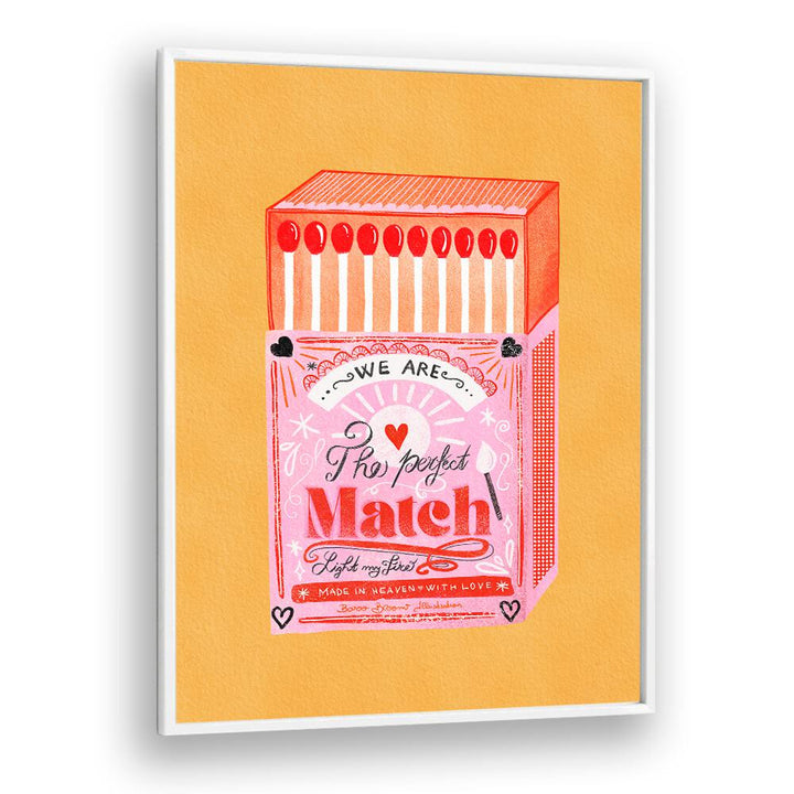 MATCH BOX - THE PERFECT MATCH BY BAROO BLOOM , WALL ART PRINTS