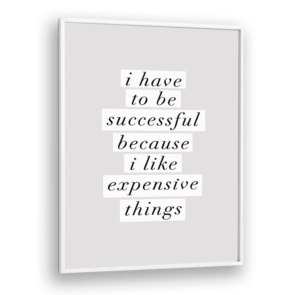 EXPENSIVE THINGS II BY BRETT WILSON , QUOTES AND TYPOGRAPHY POSTERS