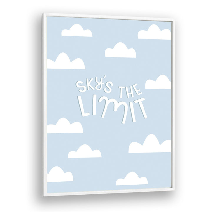 SKYS THE LIMIT BY DUCHESS PLUM , QUOTES AND TYPOGRAPHY POSTERS