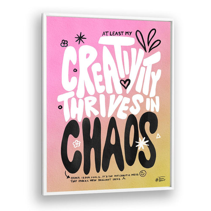 CREATIVE CHAOS  , QUOTES AND TYPOGRAPHY POSTERS