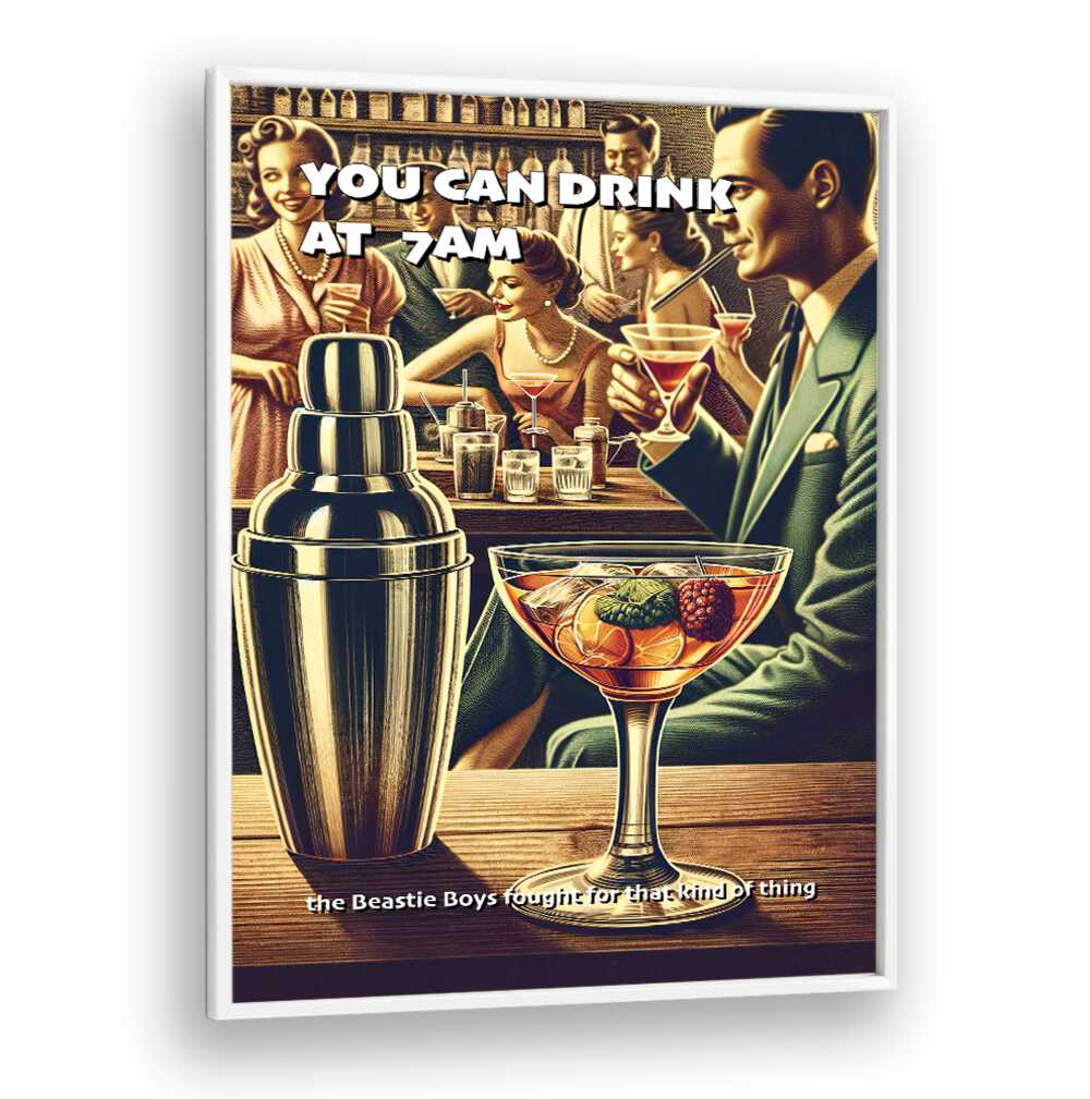 YOU CAN DRINK AT 7AM