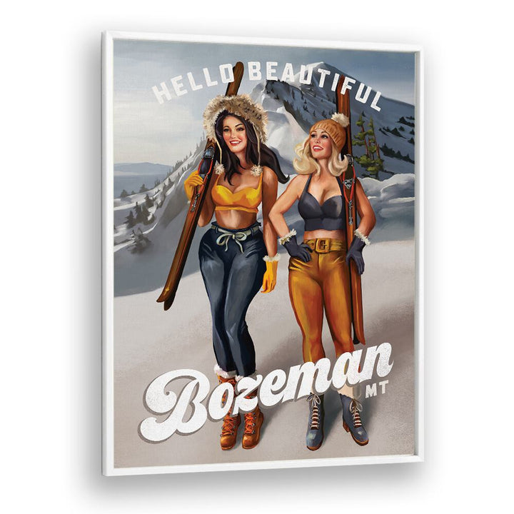 HELLO BEAUTIFUL BOZEMAN MONTANA SKI PINUP GIRLS , PORTRAITS & FIGURATIVE ILLUSTRATIONS