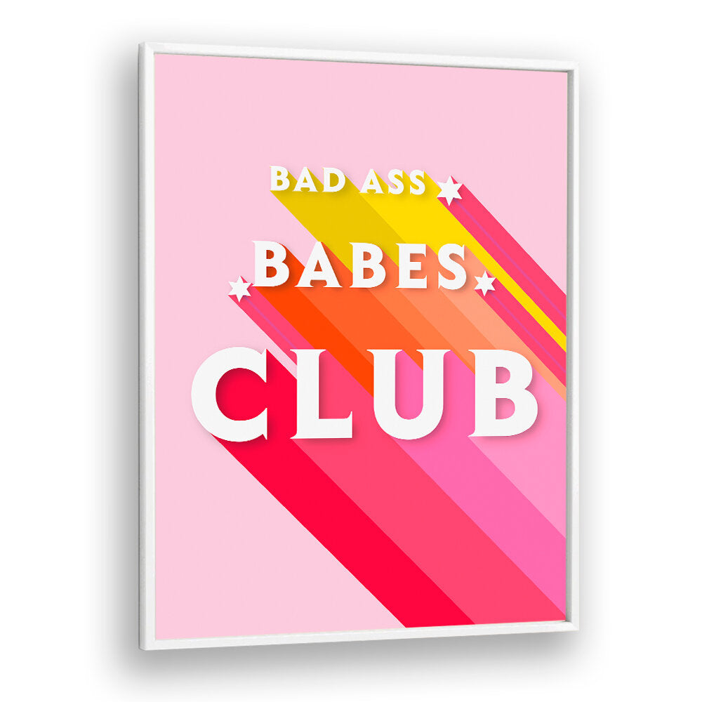 BADASS BABES