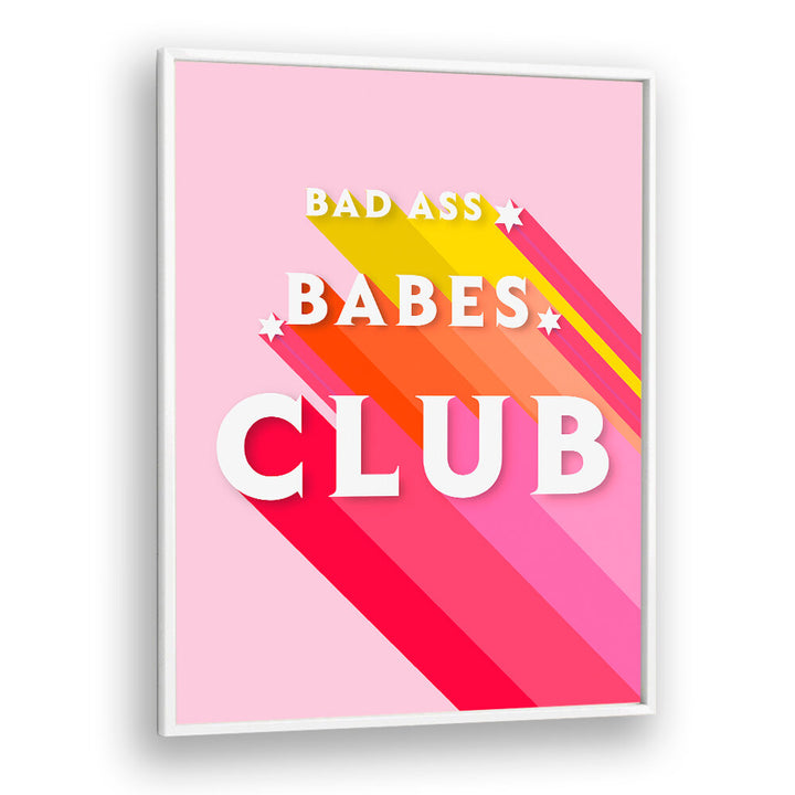 BADASS BABES