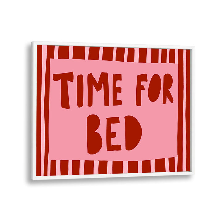 BEDTIME REMINDER , QUOTES & TYPOGRAPHY POSTERS