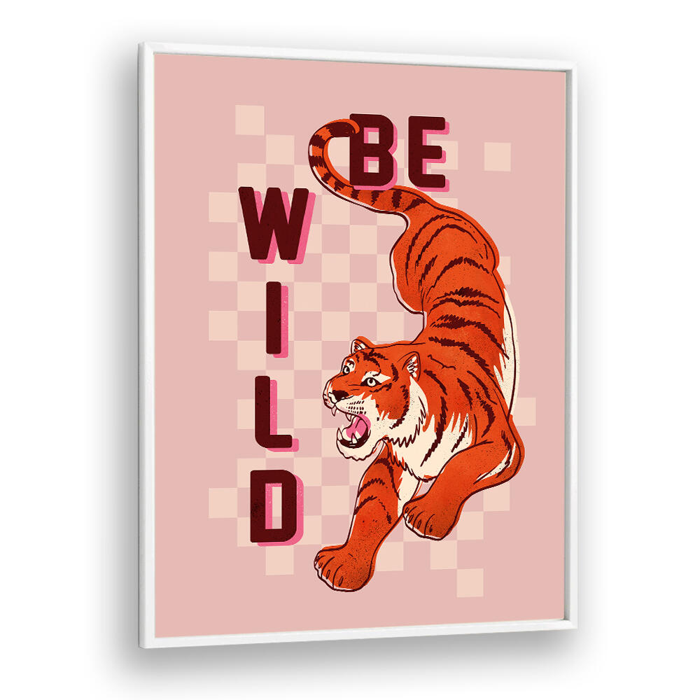 BE WILD