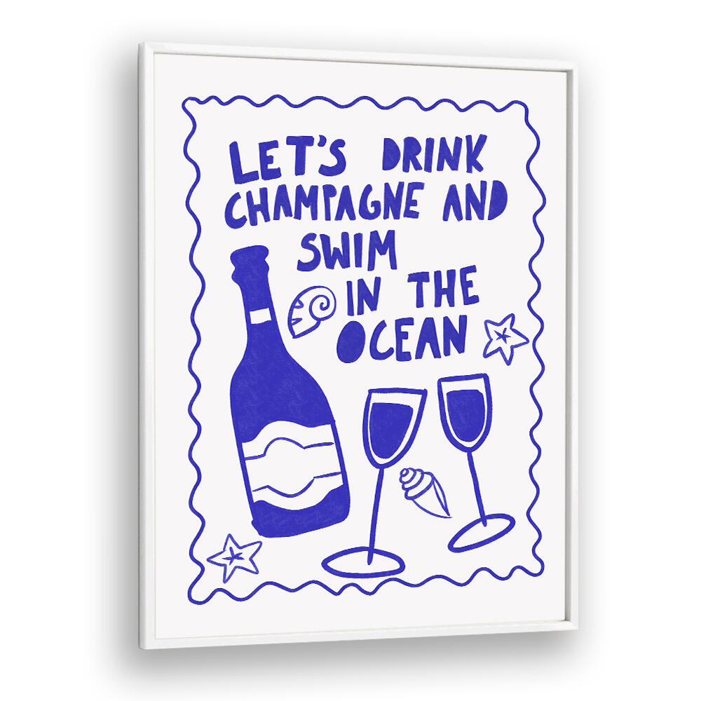 CHAMPAGNE AND OCEAN , BAR & CAFE ART