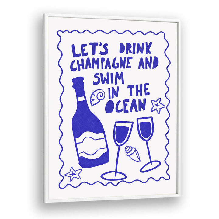 CHAMPAGNE AND OCEAN , BAR & CAFE ART