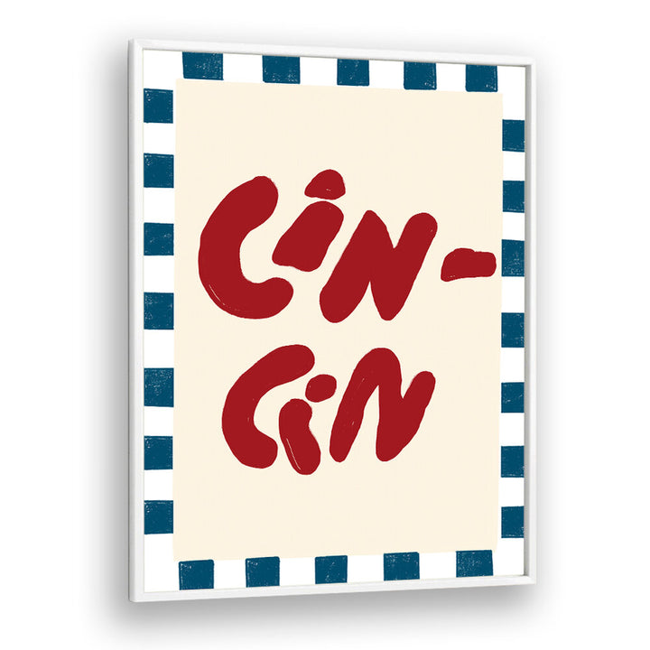 CINCIN XII , QUOTES & TYPOGRAPHY POSTERS