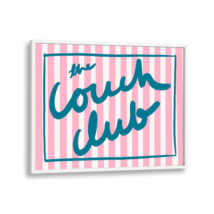 COUCH CHRONICLES , QUOTES & TYPOGRAPHY POSTERS