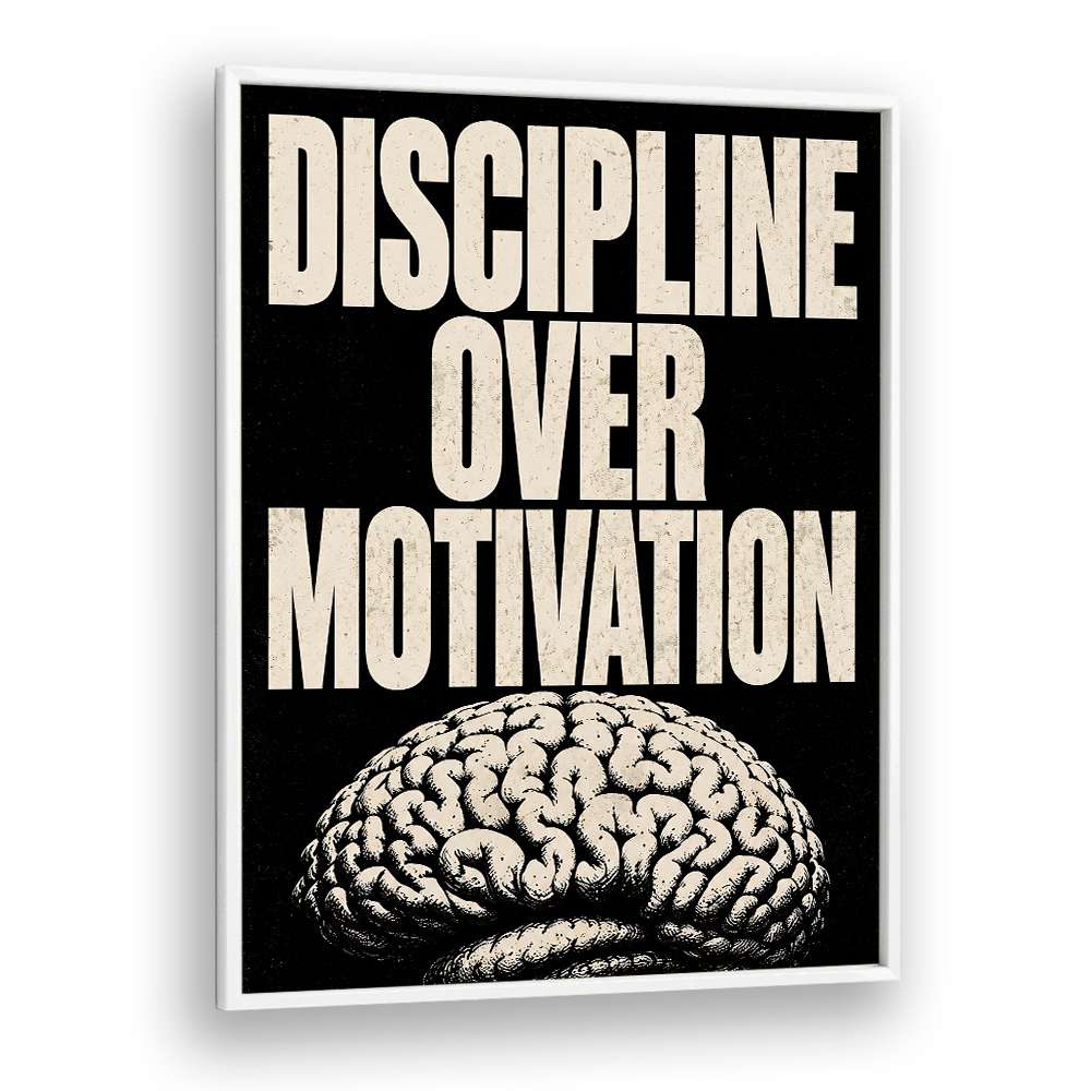 DISCIPLINE OVER MOTIVATION