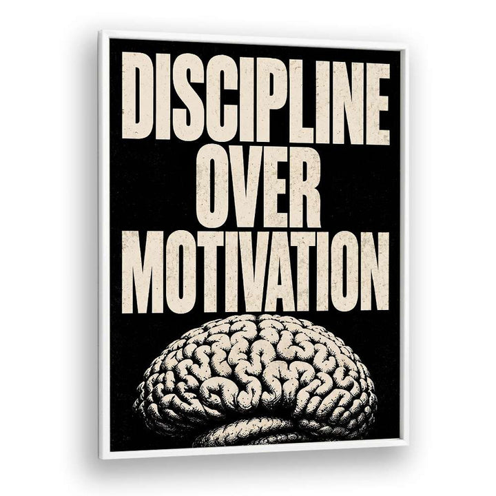DISCIPLINE OVER MOTIVATION