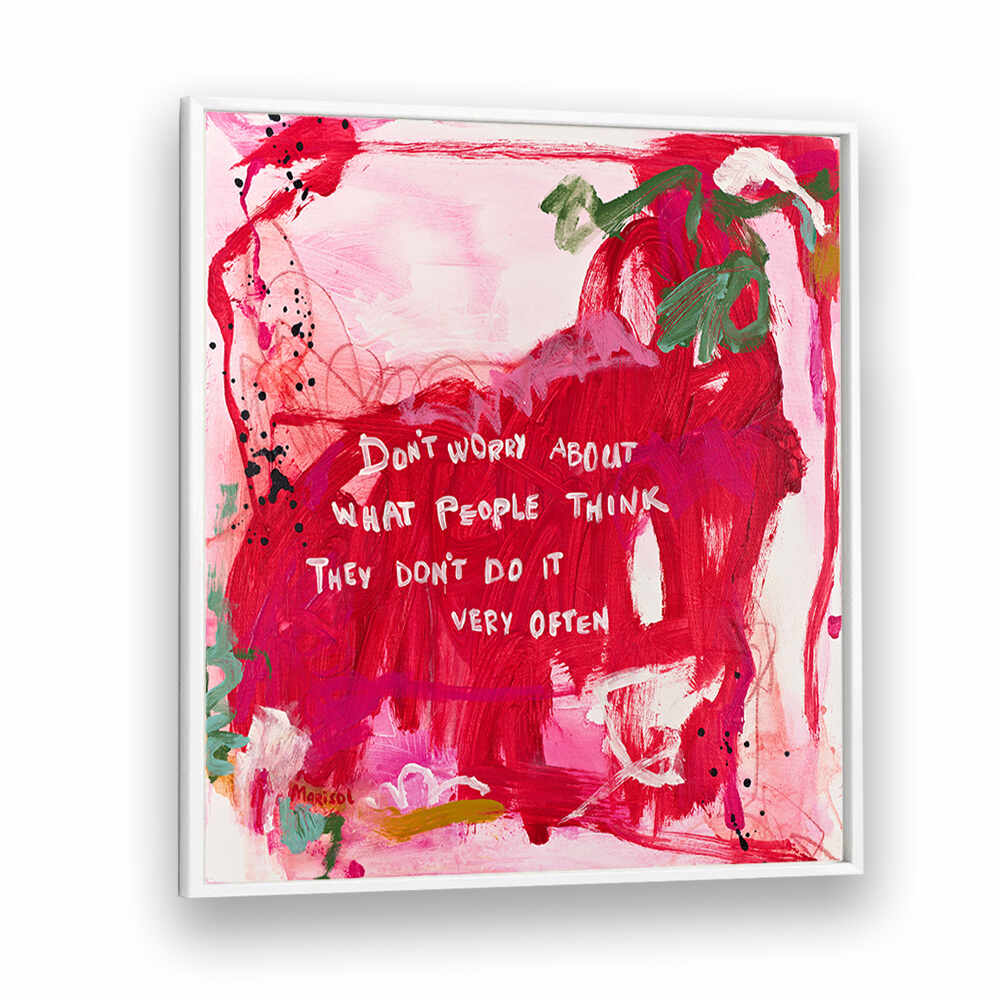 DO NOT WORRY , ABSTRACT PAINTINGS