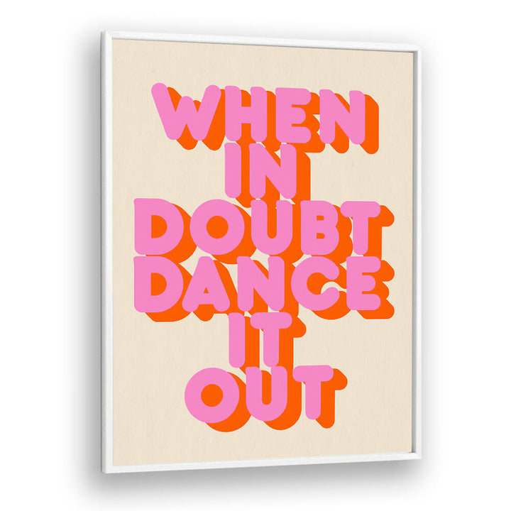 DANCE IT OUT