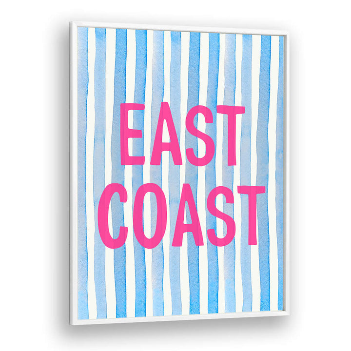 EAST COAST PINK , QUOTES & TYPOGRAPHY POSTERS