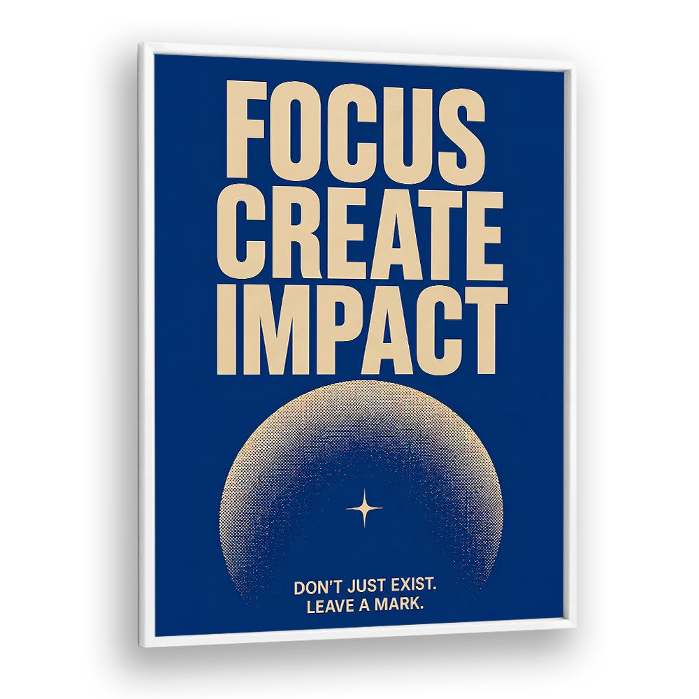 FOCUS CREATE IMPACT