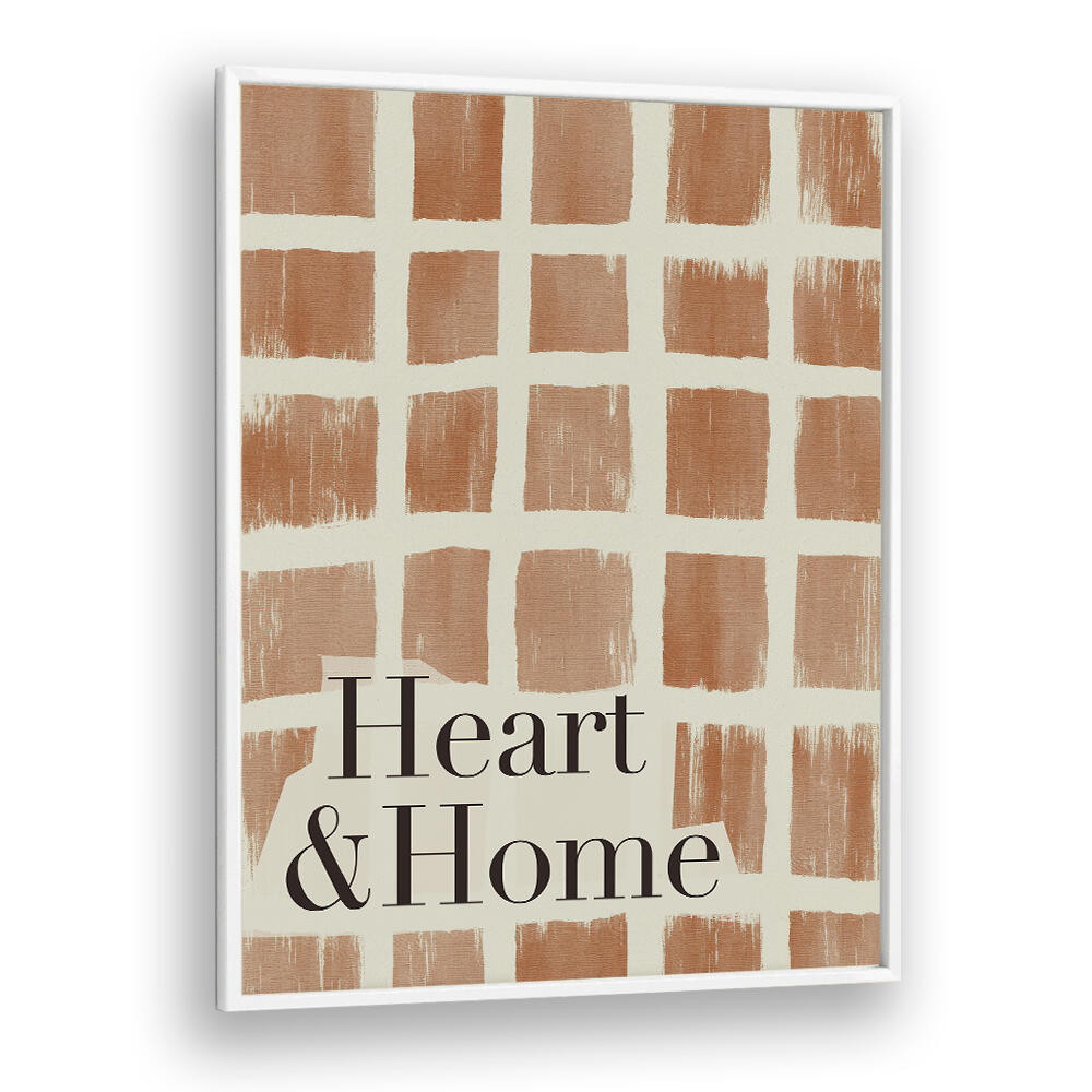 HEART AND HOME  , QUOTES & TYPOGRAPHY POSTERS