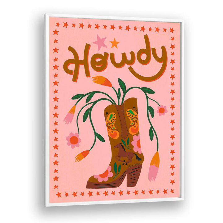 HOWDY , QUOTES & TYPOGRAPHY POSTERS