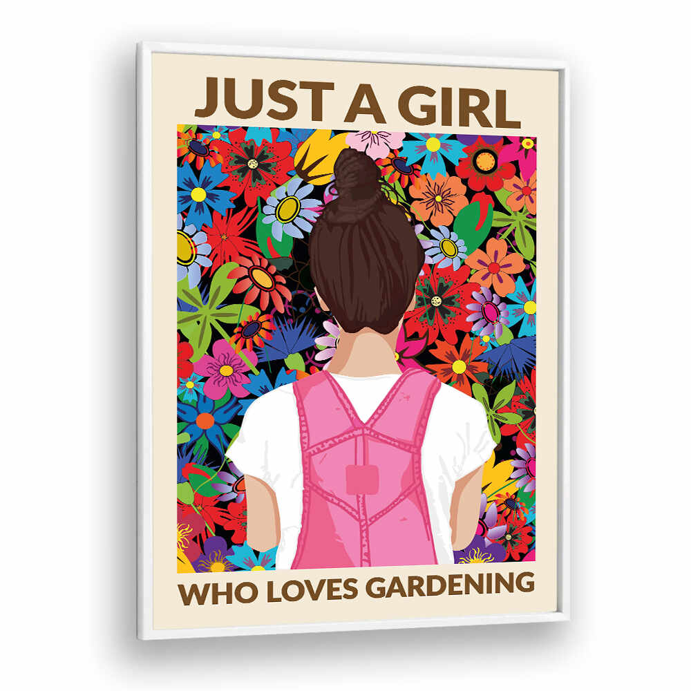 JUST A GIRL WHO LOVES GARDENING , QUOTES & TYPOGRAPHY POSTERS