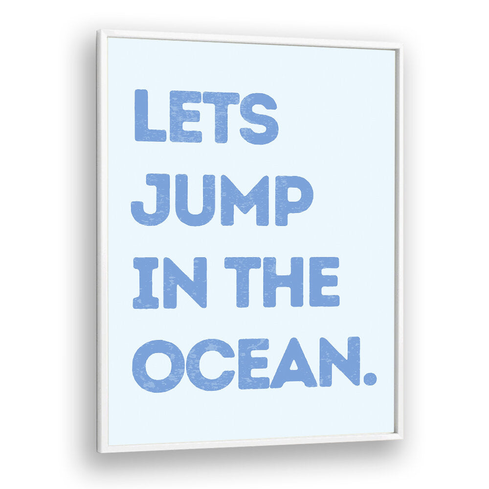 LETS JUMP IN THE OCEAN , BEACH PAINTINGS
