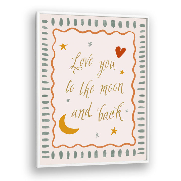 LOVE YOU TO THE MOON , KIDS ROOM PAINTINGS