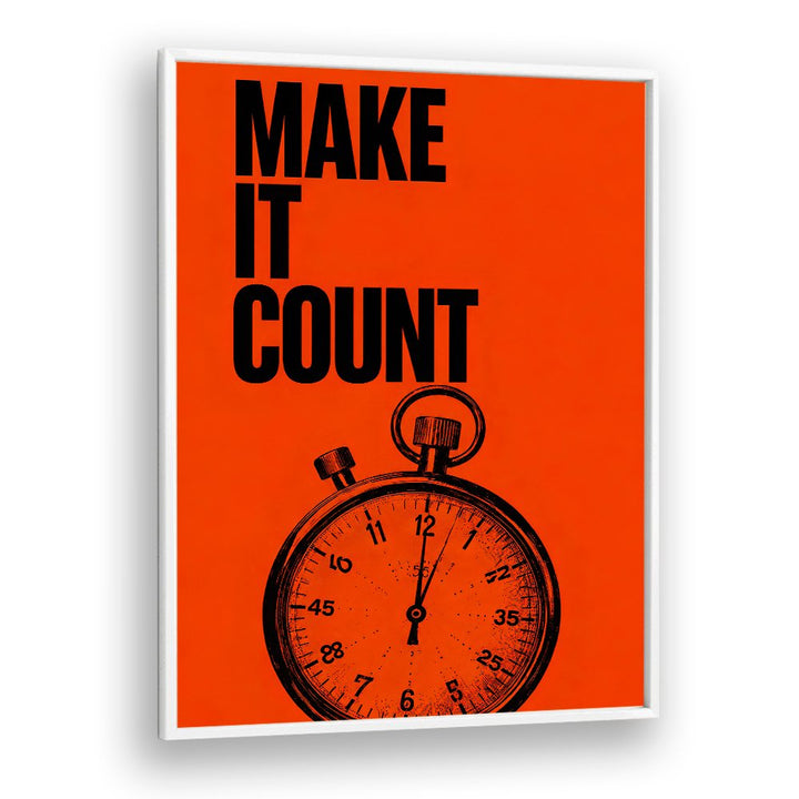 MAKE IT COUNT