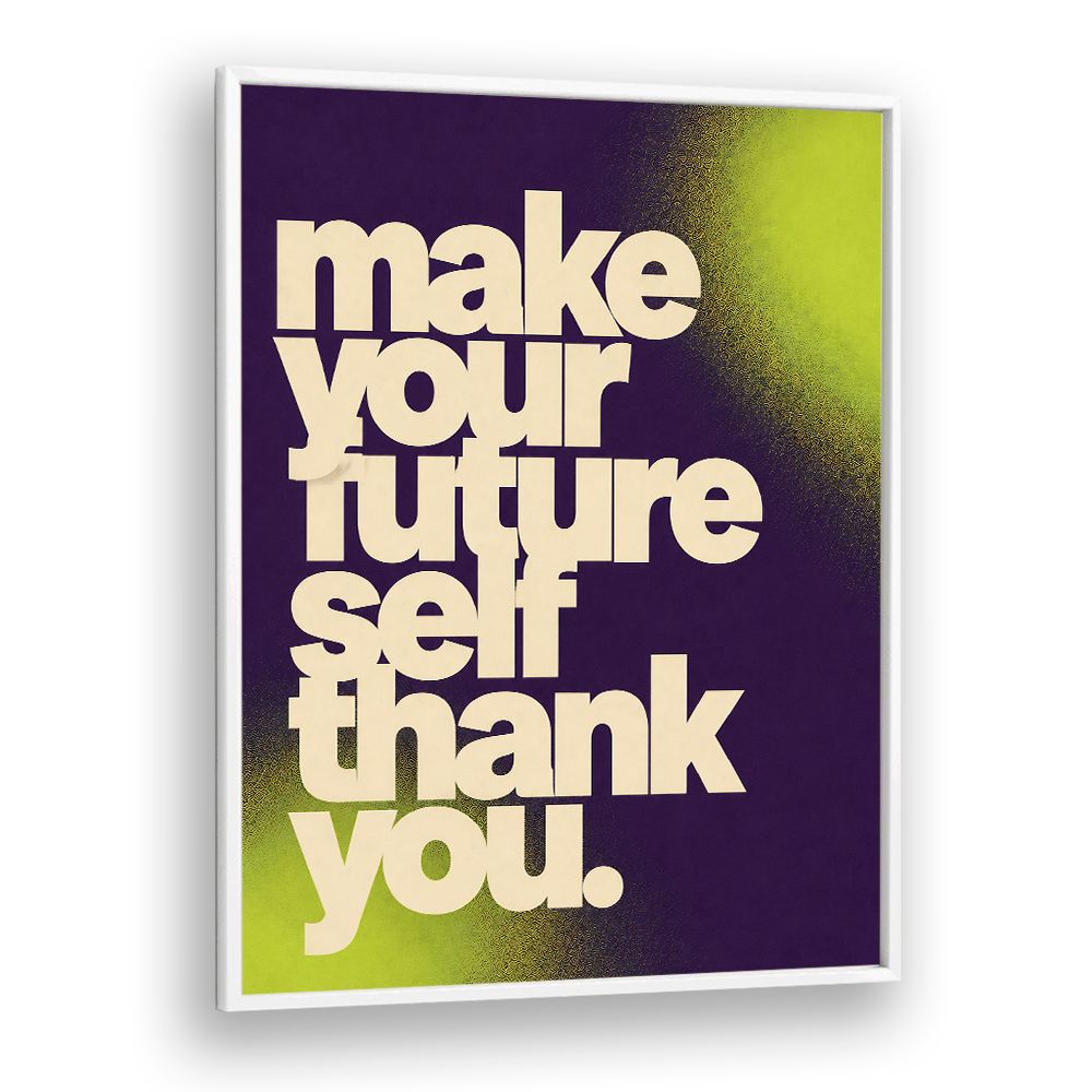 MAKE YOUR FUTURE