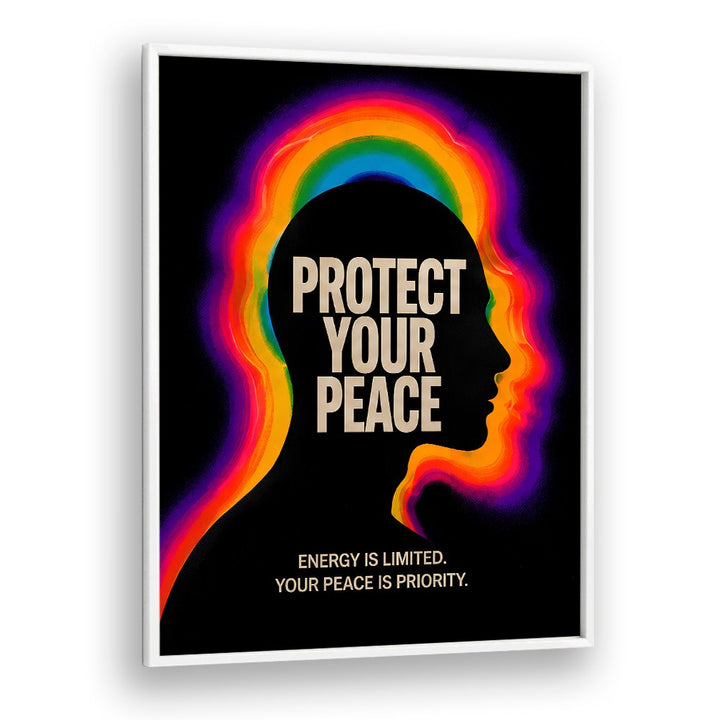 PROTECT YOUR PEACE