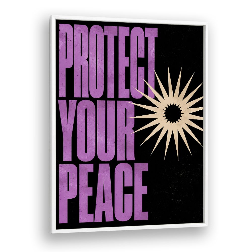 PROTECT YOUR PEACE - IV
