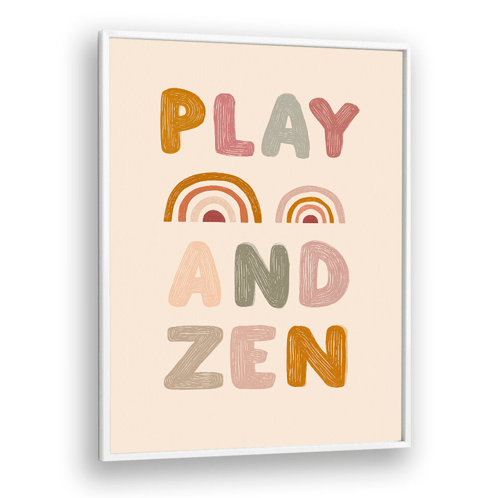 PLAY AND ZEN , QUOTES & TYPOGRAPHY POSTERS
