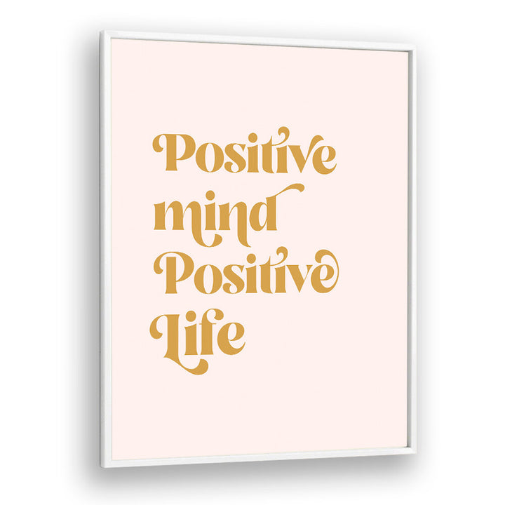 POSITIVE , QUOTES & TYPOGRAPHY POSTERS