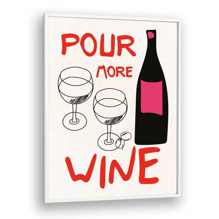 POUR MORE WINE PINK , BAR & CAFE ART
