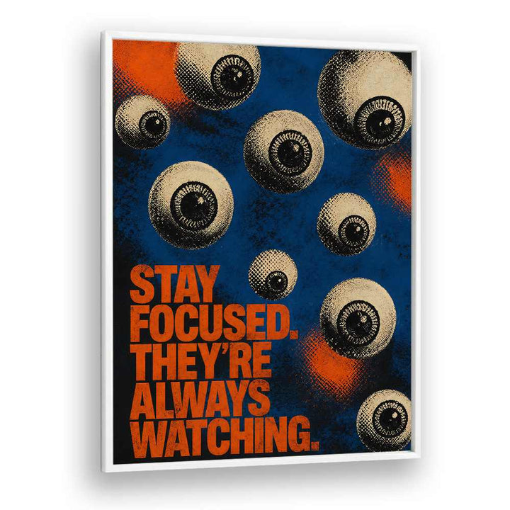STAY FOCUSED