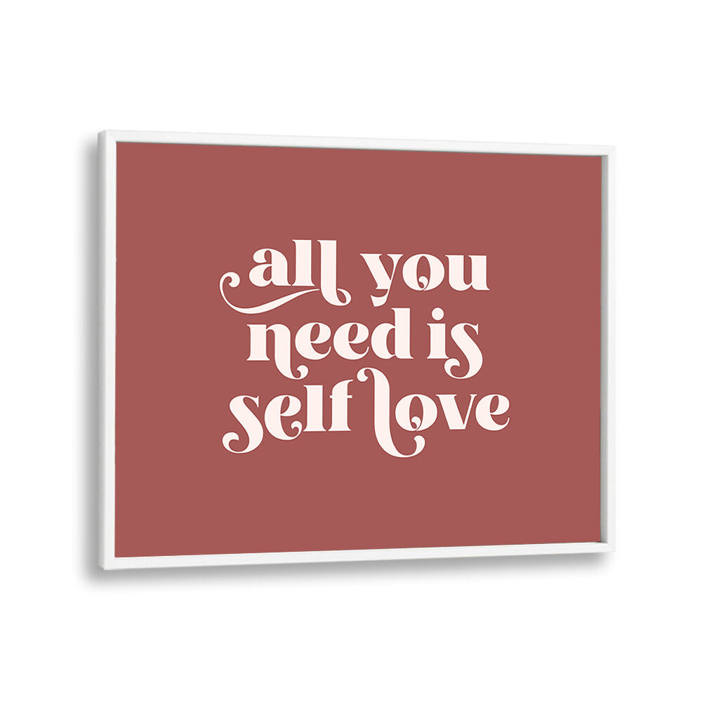 SELF LOVE I , QUOTES & TYPOGRAPHY POSTERS