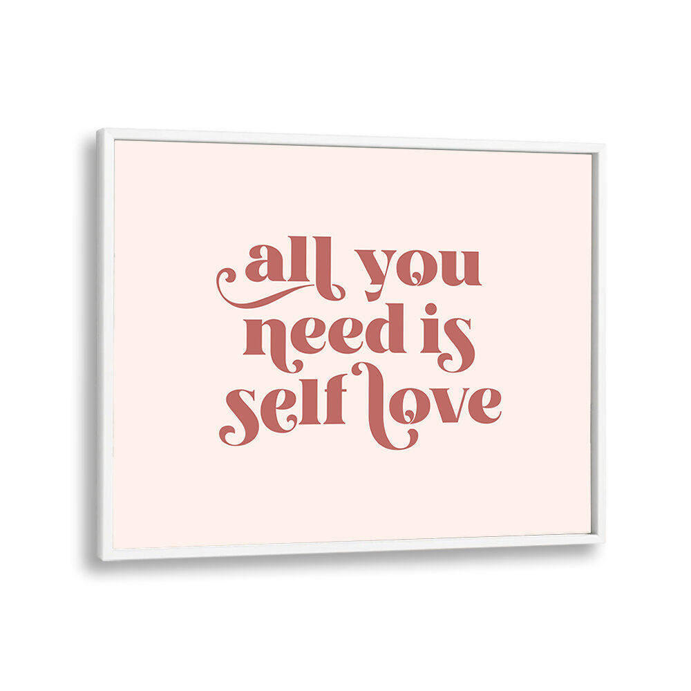 SELF LOVE II , QUOTES & TYPOGRAPHY POSTERS